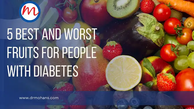 5 Best And Worst Fruits For People With Diabetes